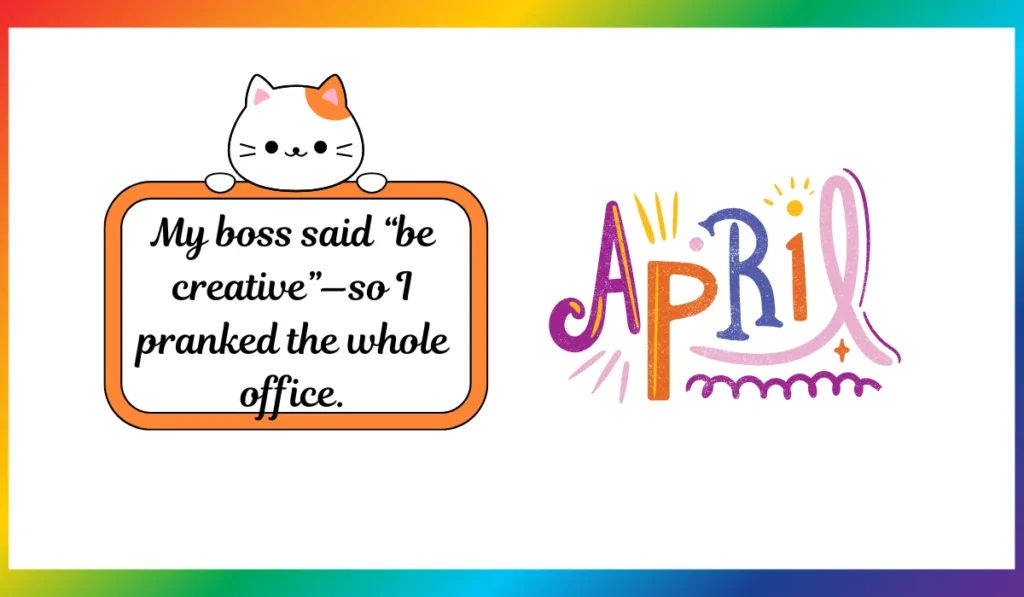 april fools day jokes for work