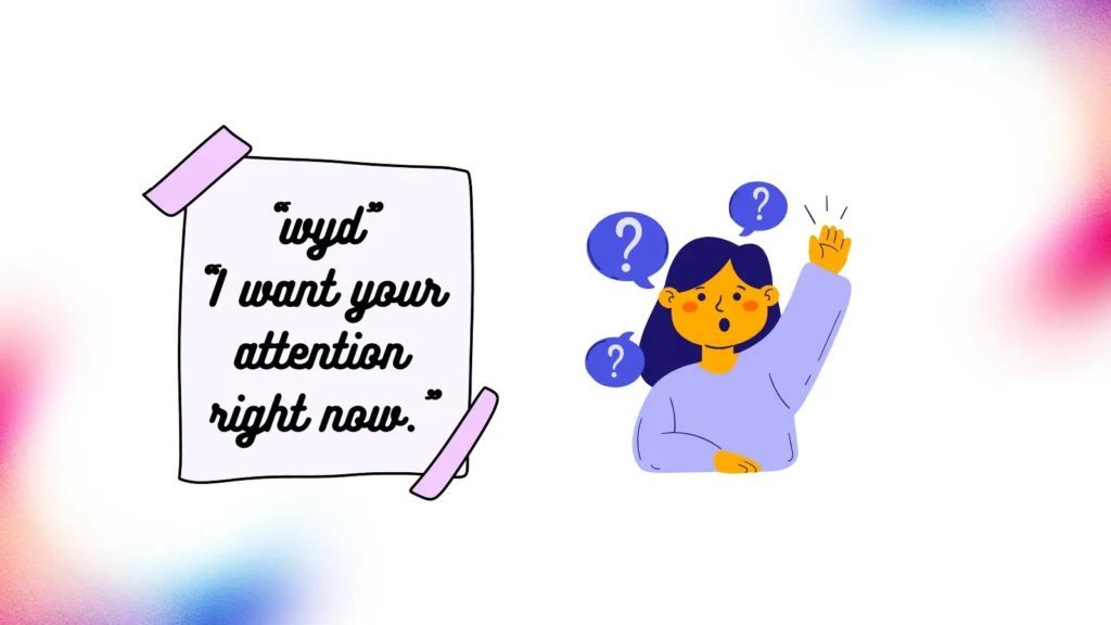 Emotional Meaning Behind WYD 