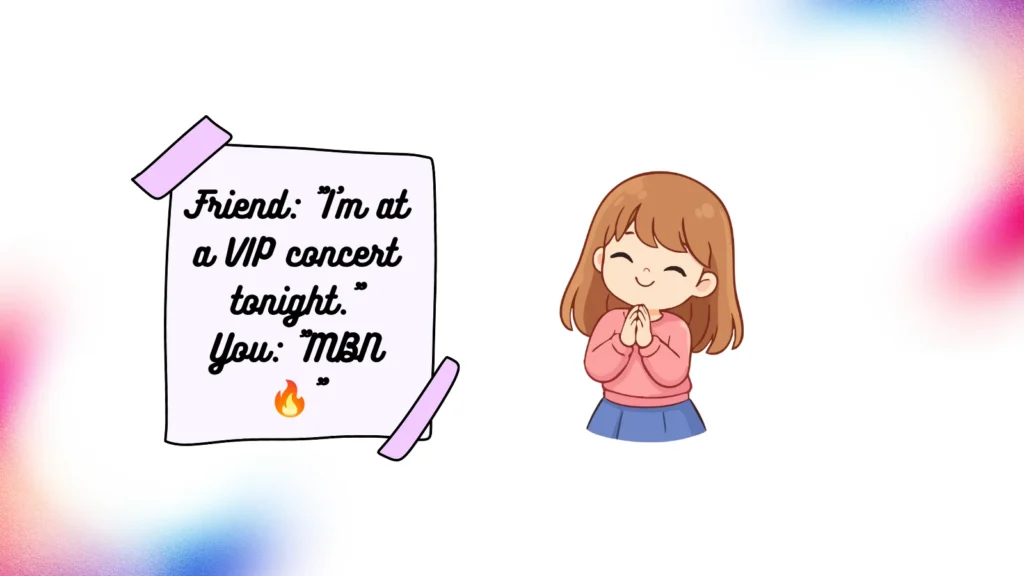 MBN Meaning on Snapchat 