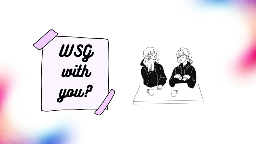 WSG Meaning on Instagram 