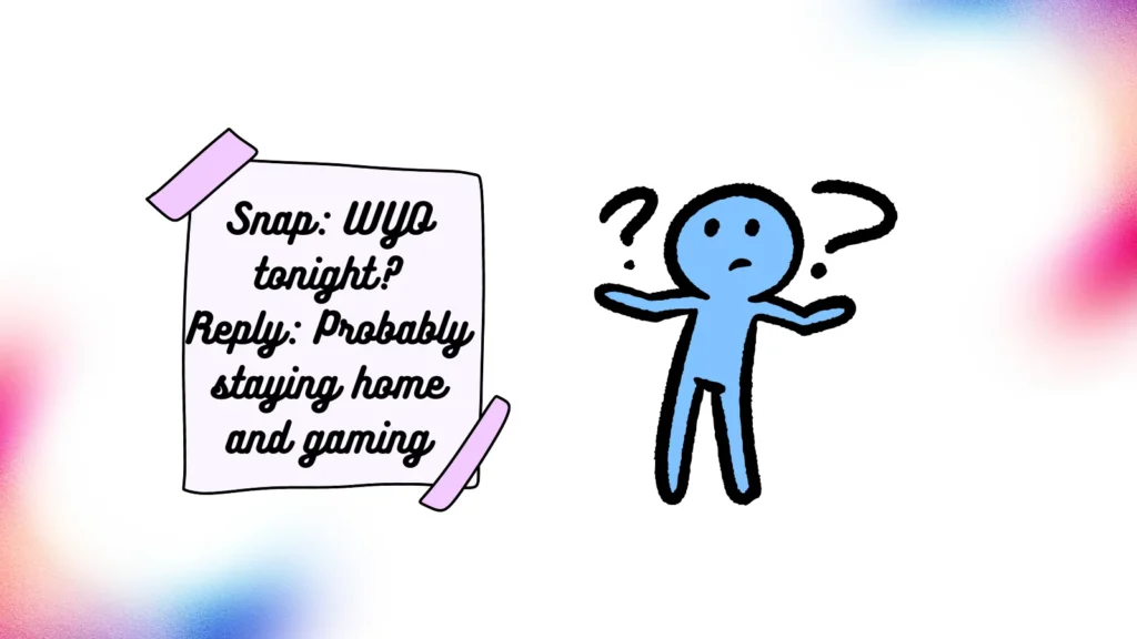 WYO Meaning on Snapchat